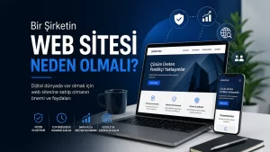 Bir Şirketin İnternet Sitesi Neden Olmalı?
