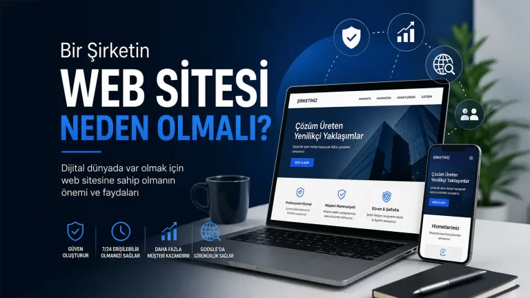 Bir Şirketin İnternet Sitesi Neden Olmalı?